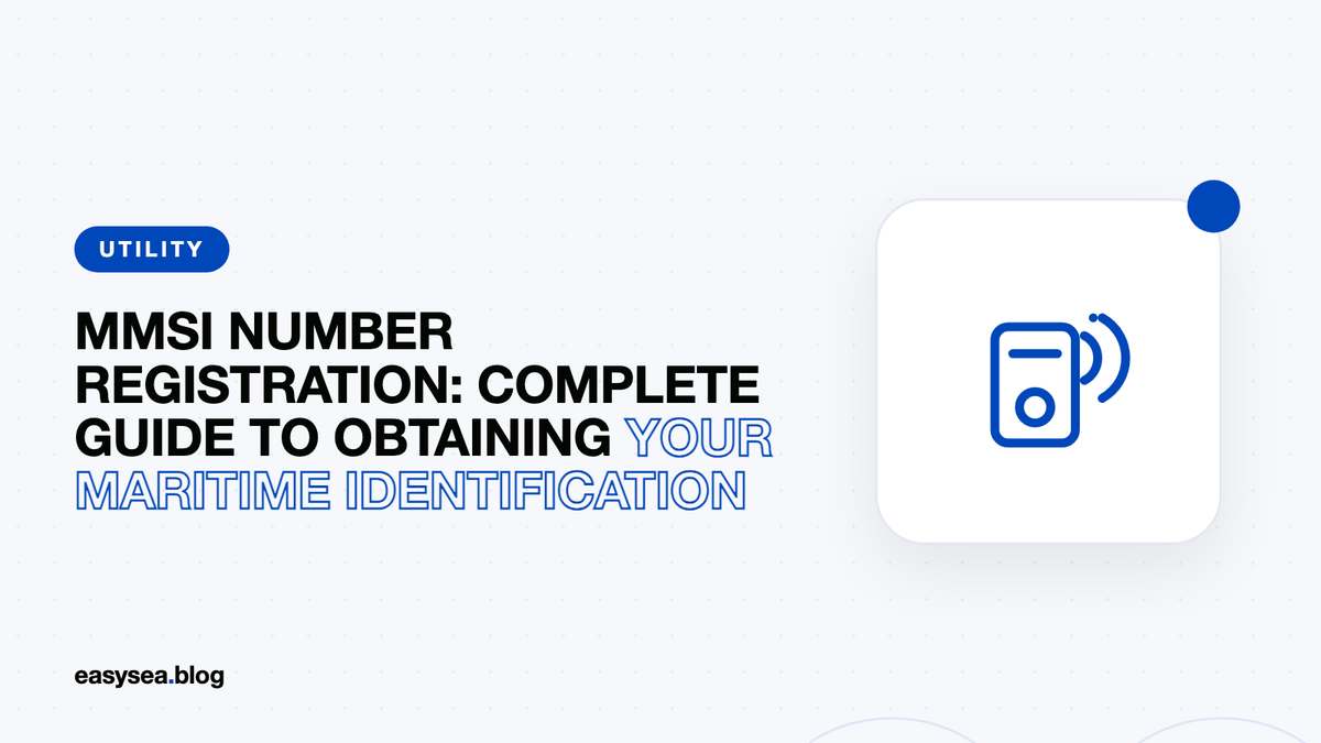 MMSI Number Registration: Complete Guide to Obtaining Your Maritime Identification